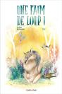 Une Faim De Loup - Preview