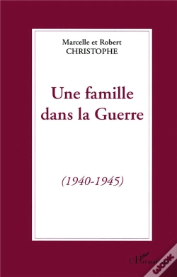 Capa do artigo Une Famille Dans La Guerre (1940-1945)