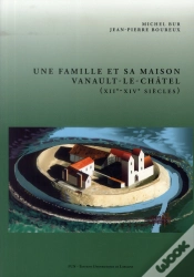 Capa do artigo Une Famille Et Sa Maison. Vanault-Le-Châtel (Xiie-Xive Siècles)