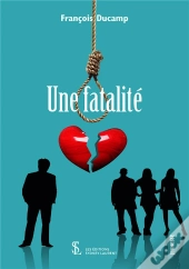 Une Fatalité