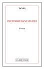 Une Femme Dans Ses Vies - Preview