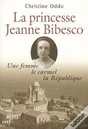 Capa do artigo Une Femme Le Carmel Et La Republique La Princesse Jeanne Bibesco
