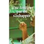 Une Fenêtre Par Où S'Échapper - Preview