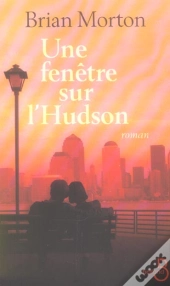 Une Fenetre Sur L'Hudson