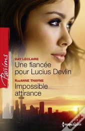 Une Fiancee Pour Lucius Devlin - Impossible Attirance