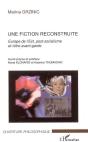 Une Fiction Reconstruite ; Europe De L'Est, Post-Socialisme Et Retro-Avant-Garde - Preview