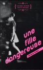 Une Fille Dangereuse - Preview