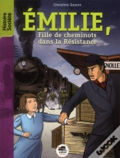 Capa do artigo Une Fille De Cheminot Dans La Resistance - Emilie, 21 Ans