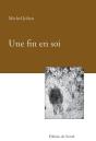 Une Fin En Soi - Preview