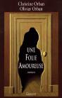 Une Folie Amoureuse - Preview