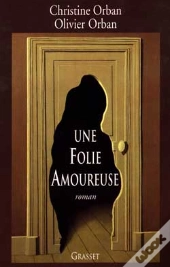 Une Folie Amoureuse