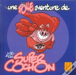 Capa do artigo Une Folle Aventure De Super Cochon