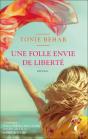 Une Folle Envie De Liberté - Preview