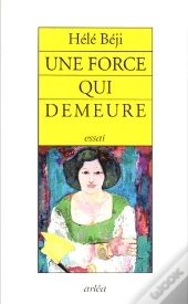 Une Force Qui Demeure