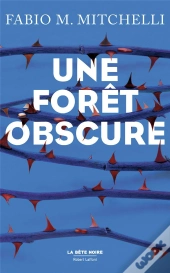 Une Forêt Obscure