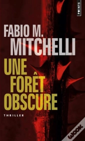 Une Forêt Obscure
