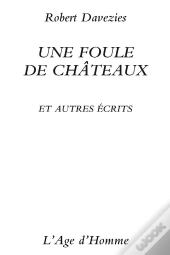 Une Foule De Chateaux