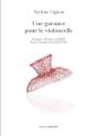 Une Garance Pour Le Violoncelle - Preview