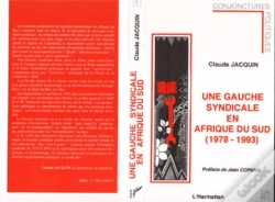 Capa do artigo Une Gauche Syndicale En Afrique Du Sud (1978-1993)