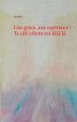 Une Grâce, Une Espérance : Ta Cité Céleste Est Déjà Là - Preview