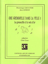 Une Grenouille Dans La Ville T.1