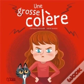 Une Grosse Colère