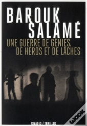 Une Guerre De Génies, De Héros Et De Lâches
