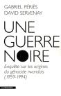 Une Guerre Noire Enquête Sur Les Origines Du Génocide Rwandais, 1959-1994 - Preview