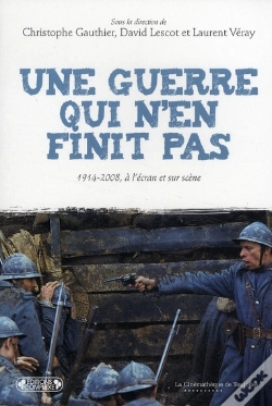 Capa do artigo Une Guerre Qui N'En Finit Pas ; 1914-2008, À L'Écran Et Sur Scène