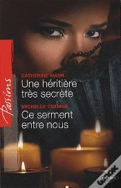 Capa do artigo Une Héritière Très Secrète ; Ce Serment Entre Nous