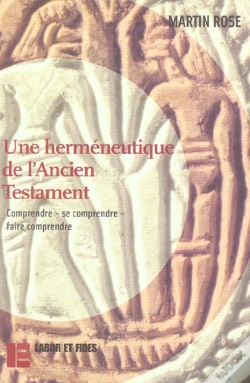 Capa do artigo Une Herméneutique De L'Ancien Testament : Comprendre - Se Comprendre - Faire Comprendre