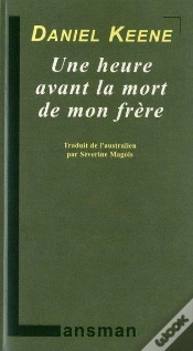 Capa do artigo Une Heure Avant La Mort De Mon Frere