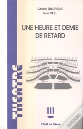 Une Heure Et Demie De Retard
