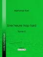 Une Heure Trop Tard - Preview