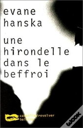 Une Hirondelle Dans Le Beffroi