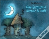 Une Histoire À Dormir La Nuit