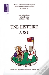 Une Histoire A Soi ; Figurations Du Passe Et Localites