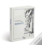 Une Histoire Avec Marseille ; Le Panier