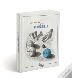 Capa do artigo Une Histoire Avec Marseille ; Pétanque