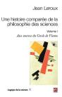 Une Histoire Comparée De La Philosophie Des Sciences Tome 1 ; Aux Sources Du Cercle De Vienne - Preview