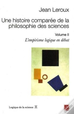 Capa do artigo Une Histoire Comparée De La Philosophie Des Sciences Tome 2 ; L'Empirisme Logique En Débat