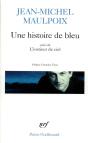 Une Histoire De Bleu/L'Instinct De Ciel - Preview