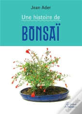 Une Histoire De Bonsai