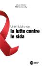 Une Histoire De La Lutte Contre Le Sida - Preview