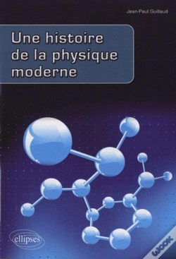 Capa do artigo Une Histoire De La Physique Moderne