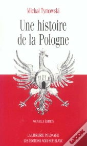 Une Histoire De La Pologne
