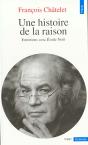 Une Histoire De La Raison (Entretiens Avec Emile Noel) - Preview
