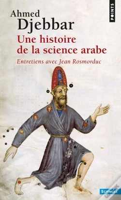 Capa do artigo Une Histoire De La Science Arabe ; Entretiens Avec Jean Rosmorduc