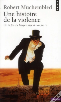 Capa do artigo Une Histoire De La Violence. De La Fin Du Moyen-Age A Nos Jours