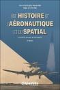Une Histoire De L'Aéronautique Et Du Spatial : Les Acteurs, Les Faits, Les Innovations (2e Édition) - Preview